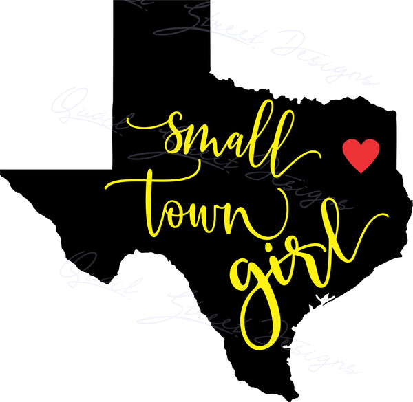 Small Town Girl - TEXAS - Attitude State - Digital Download Cut File Image SVG For Cricut Silhouette 1999
