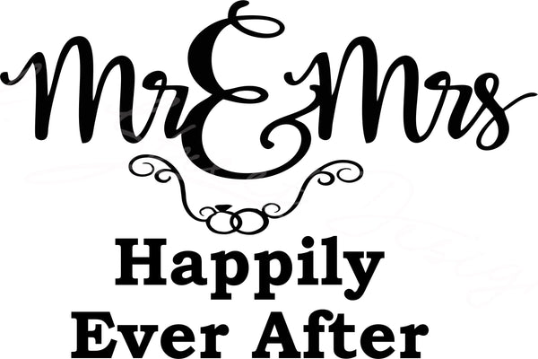 Mr & Mrs - Happily Ever After - Wedding, Marriage, Couple - Digital Download Cut File Image SVG Laser For Glowforge Cricut Silhouette 1989
