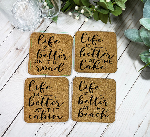 Life Is Better at the Lake, Beach, Cabin, Life Is Better on the Road, Laser Engraved Cork Coasters, Coaster Set, Hostess Gift, Fun Gift