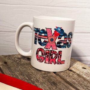 Texas Girl Coffee Cup, Ceramic Coffee Mug, Texas Coffee Cup, Texas Mug, Texas Gift, Funny Texas Mug, Gift For Texan, Gift For Her, Texan