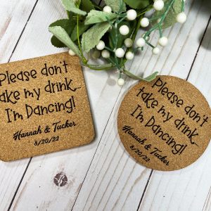 Don't Take My Drink I'm Dancing Personalized Cork Drink Cover Coaster, Personalized Wedding Coasters, Custom Wedding Coasters, Wedding Favor