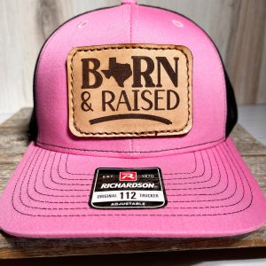 Born & Raised Texas Real Leather Patch Hat, Sewn On Patch, Laser Engraved Leather Patch, Richardson 112 Snapback Trucker Cap, Trucker Hat