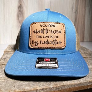 You Are About To Exceed The Limits - Real Leather Patch Hat, Sewn On Patch, Engraved Leather Patch, Richardson 112 Snapback Cap, Trucker Hat